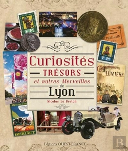 Bertrand.pt - Curiosites, Tresors & Autres Merveilles De Lyon
