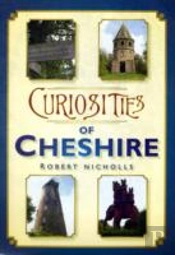 Curiosities Of Cheshire