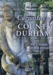 Curiosities Of County Durham