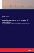 Curiosities Of Mathematics For The Instruction Of Mathematicians