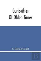 Curiosities Of Olden Times