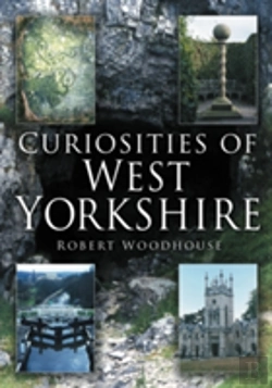 Bertrand.pt - Curiosities Of West Yorkshire