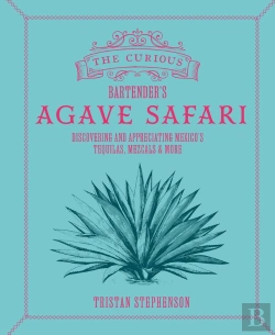 Bertrand.pt - Curious Bartender'S Agave Safari