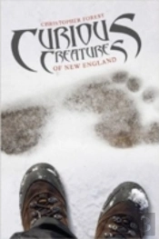 Curious Creatures Of New England