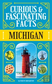 Curious & Fascinating Facts: Michigan