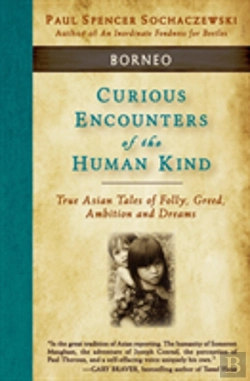 Bertrand.pt - Curious Encounters Of The Human Kind - Borneo