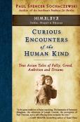 Curious Encounters Of The Human Kind - Himalaya