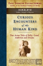 Curious Encounters Of The Human Kind - Himalaya