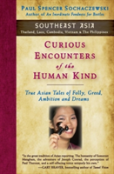 Curious Encounters Of The Human Kind - Southeast Asia
