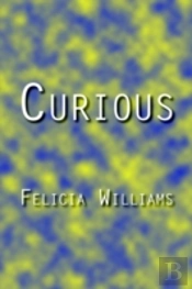 Curious