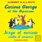 Curious George At The Aquarium/Jorge El Curioso Visita El Acuario