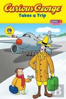 Curious George Takes A Trip (Cgtv Reader)
