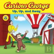 Curious George Up, Up, And Away (Cgtv 8x8)