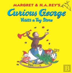 Bertrand.pt - Curious George Visits A Toy Store