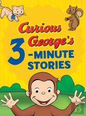 Curious George'S 3-Minute Stories