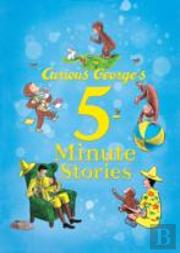 Curious George'S 5-Minute Stories