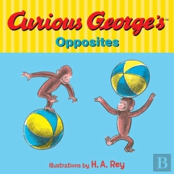 Bertrand.pt - Curious George'S Opposites