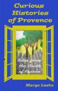 Curious Histories Of Provence