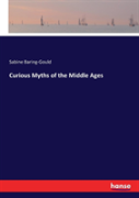 Curious Myths Of The Middle Ages