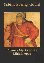 Curious Myths Of The Middle Ages