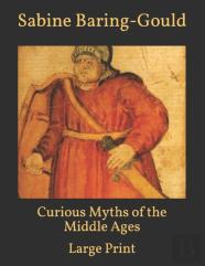Curious Myths Of The Middle Ages