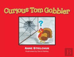 Curious Tom Gobbler