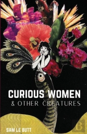 Curious Women & Other Creatures