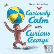 Curiously Calm With Curious George
