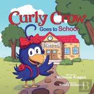 Curly Crow Goes To School