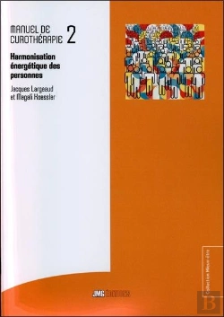 Bertrand.pt - Curothérapie Tome 2 ; Harmonisation Énergétique Des Personnes