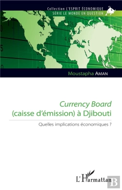 Bertrand.pt - Currency Board (Caisse D'Émission) À Djibouti ; Quelles Implications Économiques ?