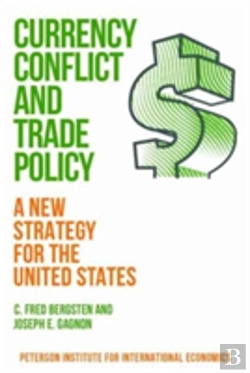 Bertrand.pt - Currency Conflict And Trade Policy Â€“ A New Strategy For The United States