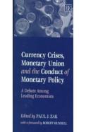 Currency Crises, Monetary Union And The Conduct - A Debate Among Leading Economists