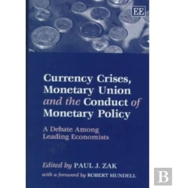 Bertrand.pt - Currency Crises, Monetary Union And The Conduct - A Debate Among Leading Economists