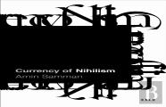 Currency Of Nihilism
