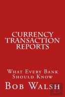 Currency Transaction Reports