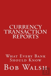 Currency Transaction Reports