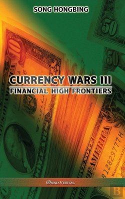 Bertrand.pt - Currency Wars Iii: Financial High Fronti