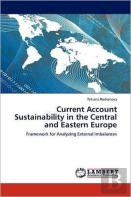 Current Account Sustainability In The Central And Eastern Europe