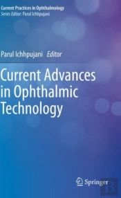 Current Advances In Ophthalmic Technology