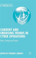 Current And Emerging Trends In Strategic Cyber Operations