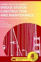 Current And Future Trends In Bridge Design, Construction And Maintenance