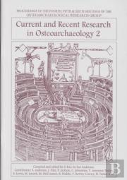 Current And Recent Research In Osteoarchaeology 2