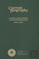 Current Biography Cumulative Index, 1940-2018