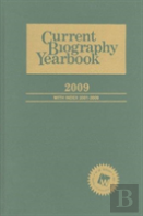 Current Biography Yearbook 2009