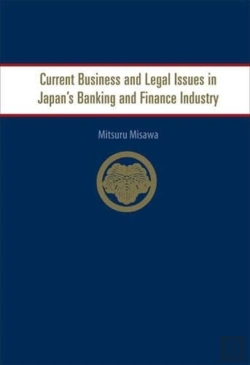 Bertrand.pt - Current Business And Legal Issues In Japan'S Banking And Finance Industry