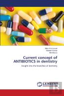Current Concept Of Antibiotics In Dentistry