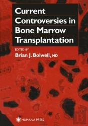 Current Controversies In Bone Marrow Transplantation