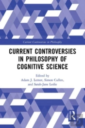 Current Controversies In Philosophy Of Cognitive Science