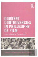 Current Controversies In Philosophy Of Film